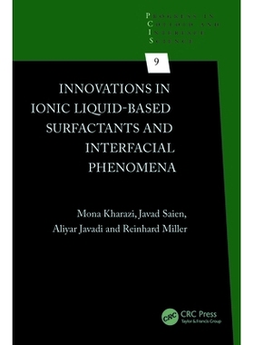 预订 Innovations in Ionic Liquid-Based Surfactants and Interfacial Phenomena 离子液体基表面活性剂与界面现象的创新: 97810