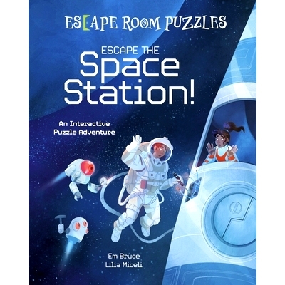 预订 Escape Room Puzzles: Escape the Space Station!: An Interactive Puzzle Adventure: 9781398836129