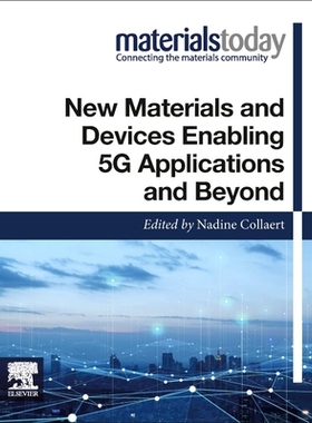 预订 New Materials and Devices Enabling 5g Applications and Beyond