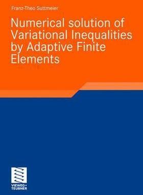 预订 Numerical Solution of Variational Inequalities by Adaptive Finite Elements