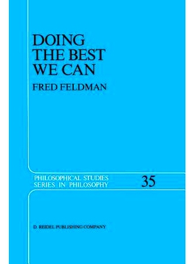 预订 Doing the Best We Can: An Essay in Informal Deontic Logic: 9789401085311