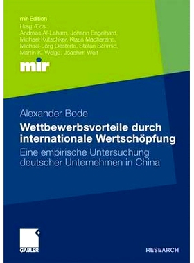 预订 Wettbewerbsvorteile durch internationale Wertschöpfung: Eine empirische Untersuchung deutscher Unternehmen in Chin