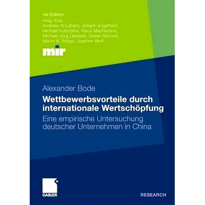 预订 Wettbewerbsvorteile durch internationale Wertschöpfung: Eine empirische Untersuchung deutscher Unternehmen in Chin