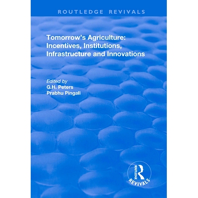 预订 Tomorrow’s Agriculture: Incentives, Institutions, Infrastructure and Innovations - Proceedings of the Twenty-fouth