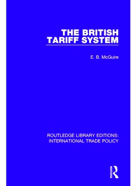 预订 The British Tariff System 英国关税制度: 9781138297258