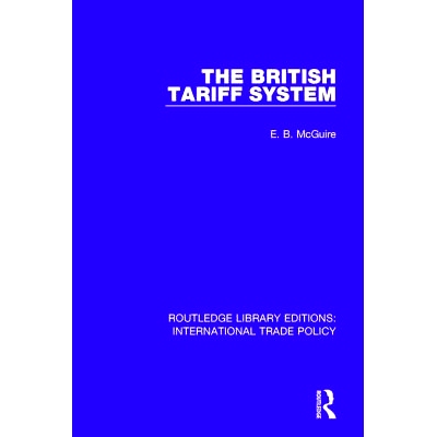 预订 The British Tariff System 英国关税制度: 9781138297258