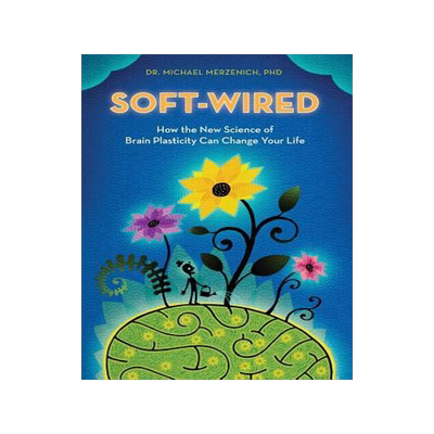 [预订]Soft-Wired: How the New Science of Brain Plasticity Can Change Your Life 9780989432825