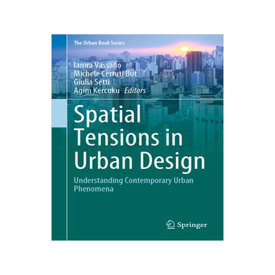[预订]Spatial Tensions in Urban Design 9783030840822