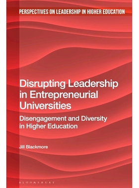 预订 Disrupting Leadership in Entrepreneurial Universities: Disengagement and Diversity in Higher Education 破坏创业型大