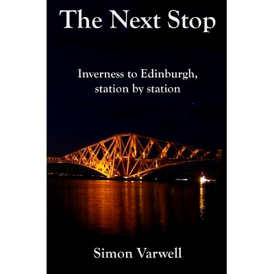 预订 The Next S*: Inverness to Edinburgh, station by station: 9781494922955
