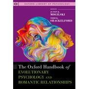 The Oxford Handbook of Evolutionary Psychology and Romantic Relationships牛津进化心理学和浪漫关系手册: 9780197524718