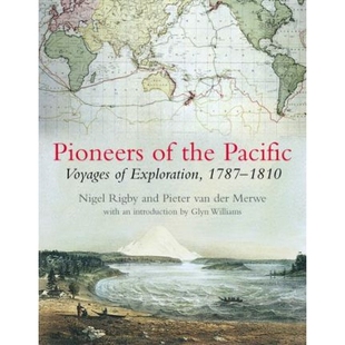 预订 Pioneers of the Pacific: Voyages of Exploration, 1787-1810: 9781889963761