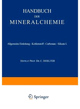 预订 Allgemeine Einleitung — Kohlenstoff — Carbonate — Silicate I: Band I: 9783642494826