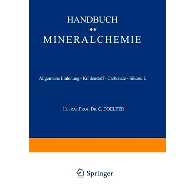 预订 Allgemeine Einleitung — Kohlenstoff — Carbonate — Silicate I: Band I: 9783642494826