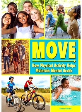 预订 Move: How Physical Activity Helps Maintain Mental Health: 9781678207366