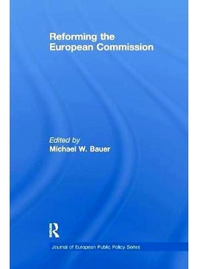 预订 Reforming the European Commission: 9781138984851