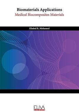 [预订]Biomaterials Applications: Medical Biocomposites Materials 9789994985883