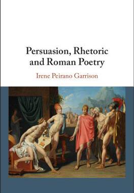 【预订】Persuasion, Rhetoric and Roman Poetry