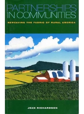 预订 Partnerships in Communities: Reweaving The Fabric Of Rural America: 9781559637367