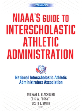 预订 NIAAA’s Guide to Interscholastic Athletic Administration NIAAA的校際體育管理指南: 9781718234581