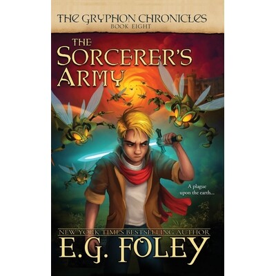 预订 The Sorcerer’s Army (The Gryphon Chronicles, Book 8) 9781946923783