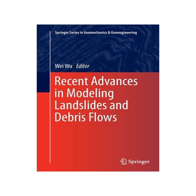 预订 Recent Advances in Modeling Landslides and Debris Flows