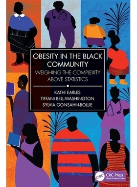 预订 Obesity in the Black Community: Weighing the Complexity Above Statistics: 9781032621944