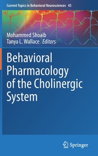 【预订】Behavioral Pharmacology of the Cholinergic System