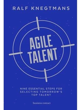 预订 Agile Talent: Nine Essential Steps for Selecting Tomorrow’s Top Talent: 9789047010180