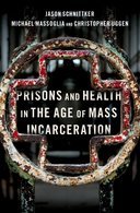 【预订】Prisons and Health in the Age of Mass Incarceration 9780190603823