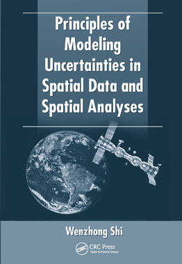 【预订】Principles of Modeling Uncertainties in Spatial Data and Spatial Analyses