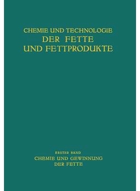 预订 Chemie und Gewinnung der Fette: 9783709158555