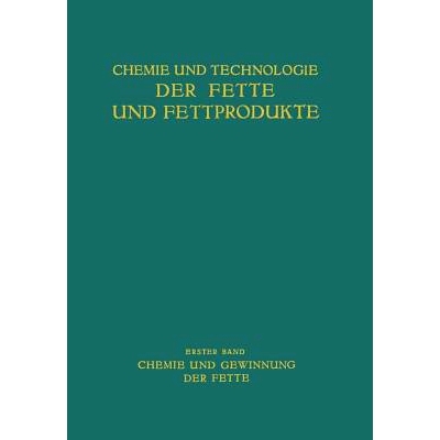 预订 Chemie und Gewinnung der Fette: 9783709158555