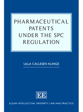 预订 Pharmaceutical Patents under the Spc Regulation 基于SPC条例的药品专利: 9781803927374