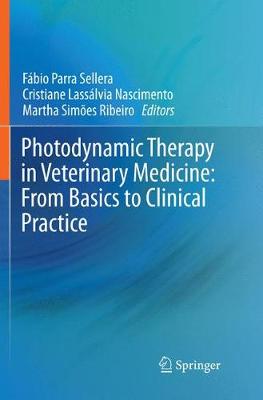【预订】Photodynamic Therapy in Veterinary Medicine: From Basics to Clinical Practice