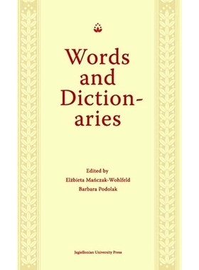 预订 Words and Dictionaries: A Festschrift for Professor Stanislaw Stachowski on the Occasion of His 85th Birthday: 9788