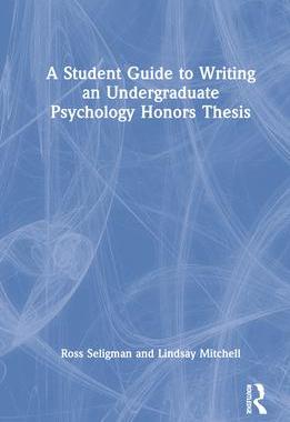 [预订]A Student Guide to Writing an Undergraduate Psychology Honors Thesis 9780367568092