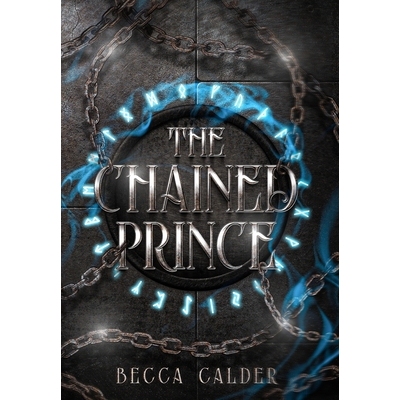 预订 The Chained Prince: A Dark Fae Romantasy Novel 9798349416941
