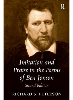 预订 Imitation and Praise in the Poems of Ben Jonson 本·琼生诗歌的模仿与赞美 第2版: 9781032925950