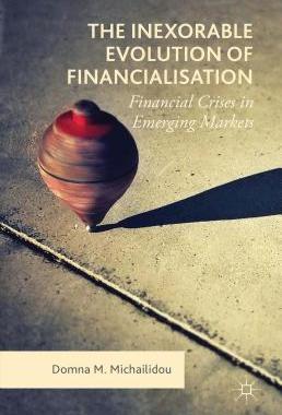 【预订】The Inexorable Evolution of Financialisation