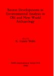 [预订]Recent Developments in Environmental Analysis in Old and New World Archaeology 9780860545361