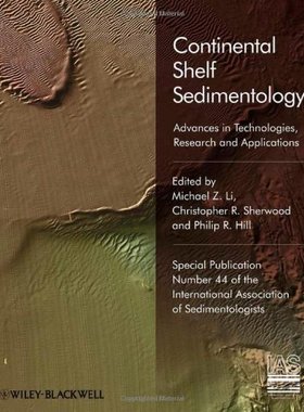 【预订】Sediments, Morphology and Sedimentary Processes Oncontinental Shelves (Sp 44) - Advances in Technologies, ...
