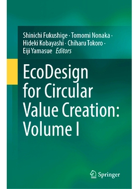 预订 EcoDesign for Circular Value Creation: Volume I 循环价值创造的生态设计 第1卷: 9789819790678