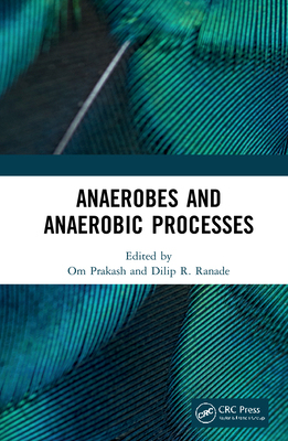 【预订】Anaerobes and Anaerobic Processes