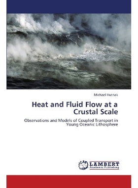 预订 Heat and Fluid Flow at a Crustal Scale: 9783659417603