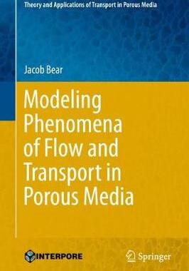 【预订】Modeling Phenomena of Flow and Transport in Porous Media