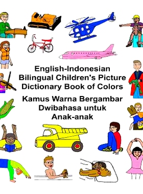 预订 English-Indonesian Bilingual Children’s Picture Dictionary Book of Colors Kamus Warna Bergambar Dwibahasa untuk An