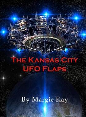 [预订]The Kansas City UFO Flaps 9780998855813