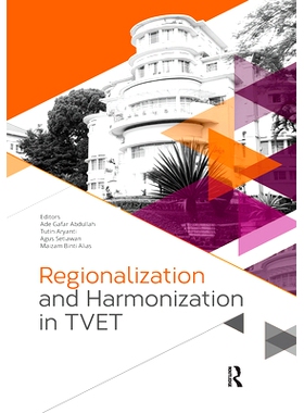 预订 Regionalization and Harmonization in TVET: Proceedings of the 4th UPI International Conference on Technical and Voc