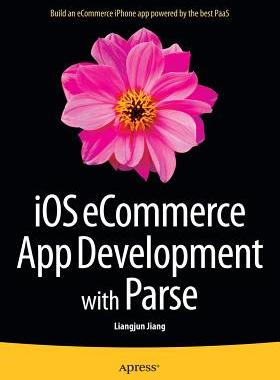 【预订】iOS eCommerce App Development with Parse